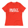 Built Not Bought - Women's T-Shirt